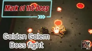 Golden Golem - MARK of the DEEP Boss Fight #markofthedeep