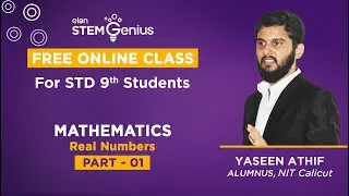 STEM Genius Free Online Classes STD 9 - Mathematics: Real Numbers (Part 01) - Malayalam