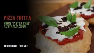 We Recreated MasterChef Australia 2025's Winning Pizza Fritta! | Dough Fest Challenge 🍕🔥