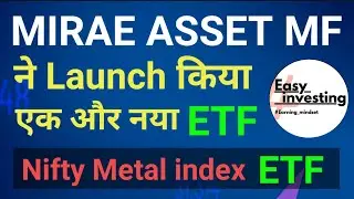 Mirae Asset Nifty Metal Index etf | Mirae Asset launched metal index etf #metaletf #miraeasset