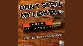Don't Steal My Lighter (Epeak Remix)