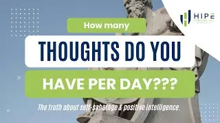 We have HOW MANY thoughts per day?? The Truth About Self-Sabotage & Positive Intelligence