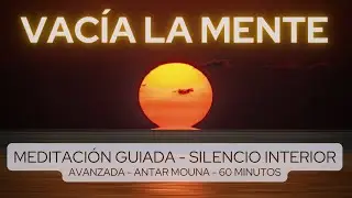¡Nueva y Avanzada! 😯 Como hacer silencio meditacion guiada de 60 minutos