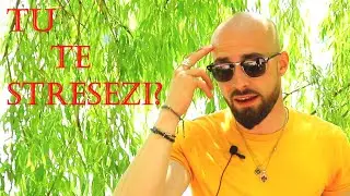 Te stresezi? Ce este stresul? Cum rezolvam asta?