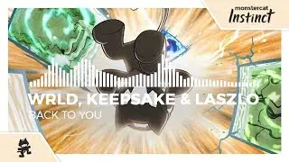 WRLD, Keepsake & Laszlo - Back to You [Monstercat Release]