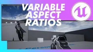 Handle Ultrawide Aspect Ratios (Hor+) - UE4 FPS Camera [2/5]
