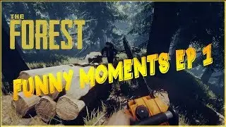 The Forest Funny and Fails