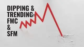 Trending & Dip Stocks: $FMC & $SFM