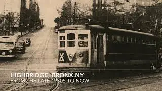 Highbridge: Then and Now