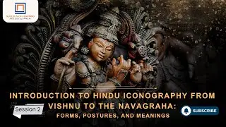 Introduction to Hindu Iconography|S2|Vishnu: The Preserver and Supreme Deity