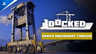 Docked - Heavy Machinery Trailer | PS5 Games