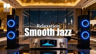 Manhattan Nights Vol. 2: Smooth Jazz for Enhanced Focus & Relaxation