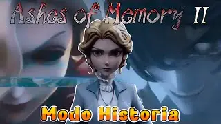Identity V - Ashes of Memory - Capitulo 2 (ESPAÑOL)