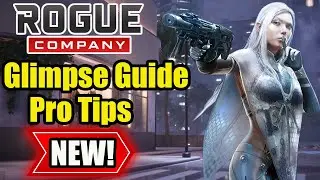 Rogue Company - How To Play Glimpse Guide 2023 | PRO TIPS That Will Get You Better Instantly!