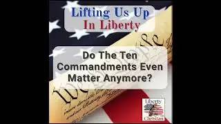 Ep. 4: Do The Ten Commandments Even Matter Anymore?
