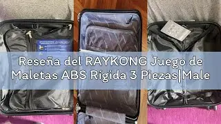 Rese&ntilde;a del RAYKONG Juego de Maletas ABS R&iacute;gida 3 Piezas|Maleta Cabina 55cm|Maleta Mediana 68cm|Malet