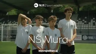 NŠ Mura: Šport ni le igra, je šola za življenje I NLB Šport mladim