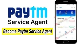 Paytm Service Agent App Details || Become Paytm PSA || Apply Paytm Service Agent