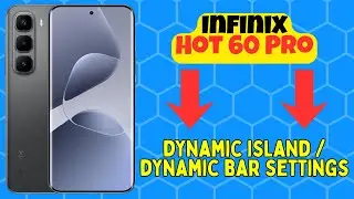 Как исправить настройки динамического острова/динамической панели на Infinix Hot 60 Pro