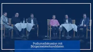 Landau: Podiumsdiskussion mit den B&uuml;rgermeisterkandidaten