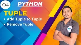 Remove tuple in hindi|Add tuple to tuple in python  