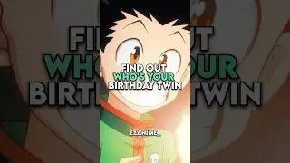 which anime character is your birthday twin ? #anime #animeedit #demonslayer #onepiece #naruto