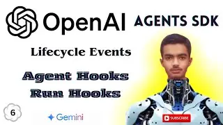 Lifecycle events in Openai Agents SDK || RunHooks || AgentHooks