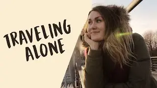 Traveling Alone: thoughts | SOLO FEMALE TRAVELER | Backpacking Central America & Mexico