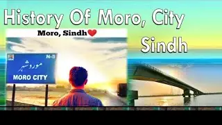 The History of Moro City     Moro Sindh