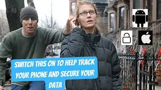 how to secure your phone(data) from theft and track the phone easily