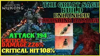 BLACK MYTH-WUKONG- THE GREAT SAGE BUILD ENHANCED🔥CRUSHING DAMAGE!