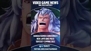 One Piece Odyssey Coming Sometime In 2022 | Bandai Namco Reveals New Anime Game