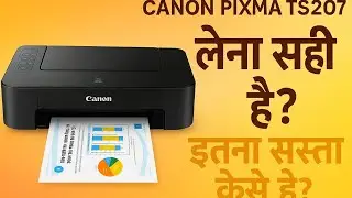Best printer under 2500 || CANON PIXMA TS207 || complete review in hindi