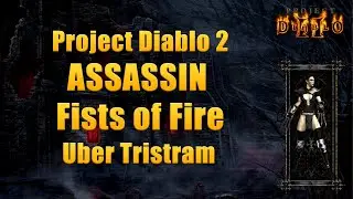Project Diablo 2 Season 12 &ndash; Fists of Fire Assassin vs Uber Tristram | Full Natalya&rsquo;s Set