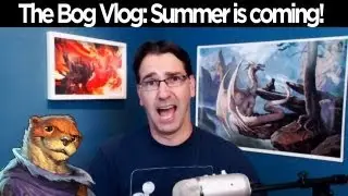 The Bog Vlog: Summer is coming!