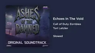 Call of Duty Zombies - Echoes In The Void (Slowed)