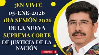 ✅⚖️EN VIVO✅⚖️1RA SESIÓN 2026 DE LA NUEVA SUPREMA CORTE DE JUSTICIA DE LA NACIÓN✅⚖️5 DE ENE DE  2026✅