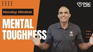 Monday Mindset - Mental Toughness