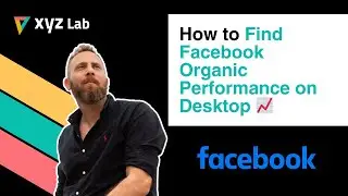 Оцените органическую эффективность Facebook на десктопе