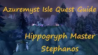 [Quest 9605] - Hippogryph Master Stephanos
