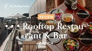 &bull;&bull;&bull; Rooftop Restaurant & Bar in Zurich - Review