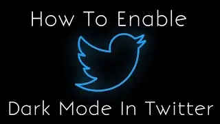 How To Turn On Dark Mode On Twitter