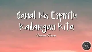 Banal na Espritu (Kailangan Kita) - Joannes Laurio