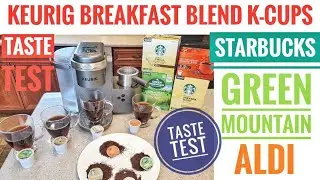 Keurig Breakfast Blend Coffee K-Cups Taste Test STARBUCKS GREEN MOUNTAIN VERANDA BLEND ALDI