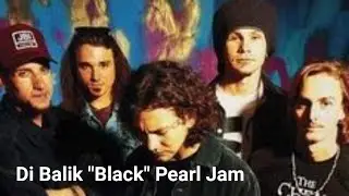 Di Balik Lagu Black – Pearl Jam: Cinta yang Harus Dilepaskan