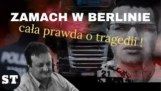 ZAMACH W  BERLINIE &ndash; cała prawda o tragedii   19.12.2016.