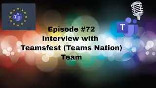 O365Eh! - Episode #72- Interview with the Teamsfest Team