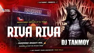 Riva Riva ll Humming Vibration Mix ll Dj Tanmoy Bhamuriya
