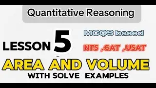 Quantitative Reasoning | Complete Concept of Area and Volume With Examples |NTS | USAT | GAT | NAT |