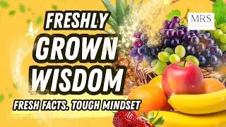 MENTAL TOUGHNESS & FRUIT FACTS: Cultivate Inner Strength Daily (Stoicism & Resilience)